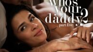 MissaX – Who’s Your Daddy? 2 pt. 5 – Kylie Rocket, Ryan Driller